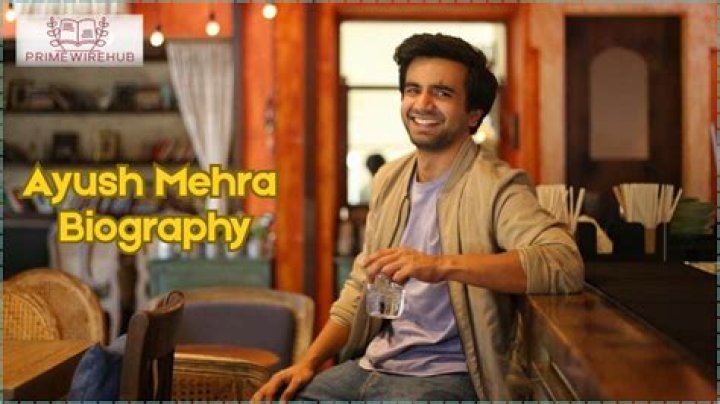 
Ayush Mehra Height, Weight, Net Worth, Age, Birthday, Wikipedia, Who, Nationality, Biography 