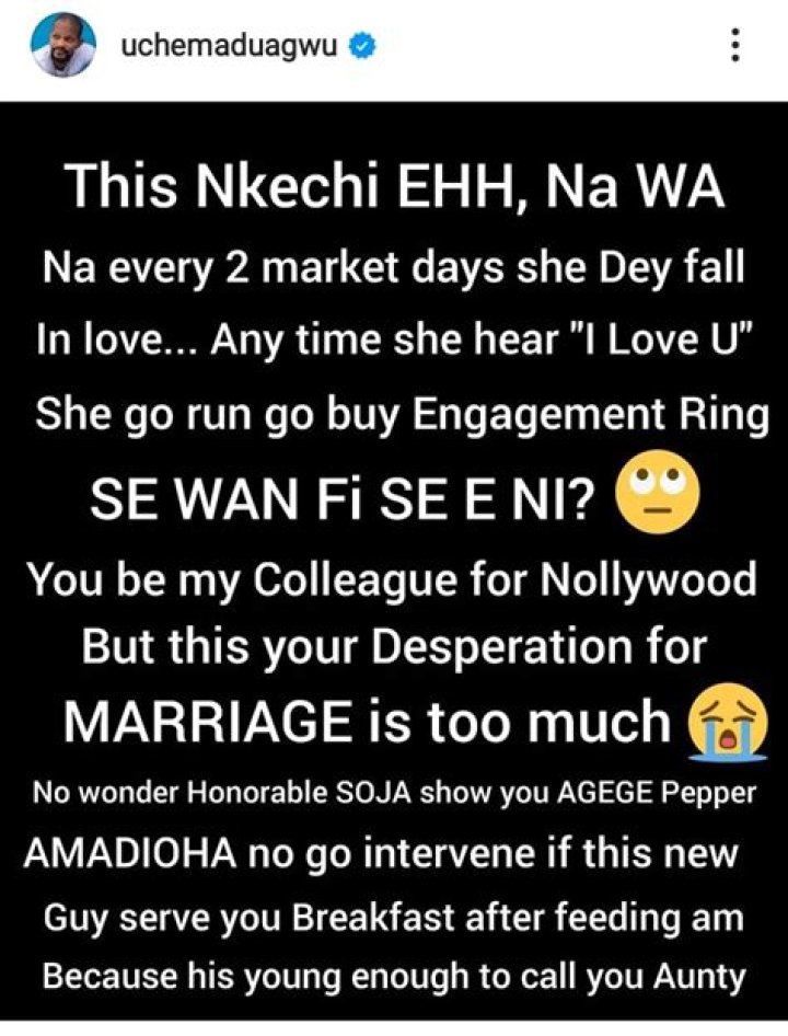 
“Your Desperation For Marriage Is Too Much” – Uche Maduagwu Knocks Nkechi Blessing Over Engagement Hint 